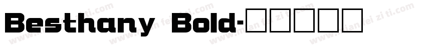 Besthany Bold字体转换